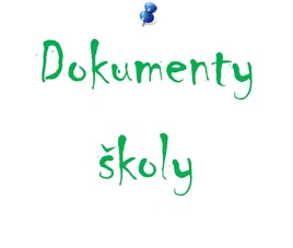 Dokumenty školy