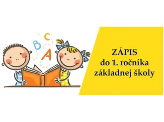 ZÁPIS DO 1. ROČNÍKA PRE ŠKOLSKÝ ROK 2026/2027