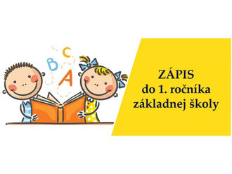 ZÁPIS DO 1. ROČNÍKA PRE ŠKOLSKÝ ROK 2026/2027